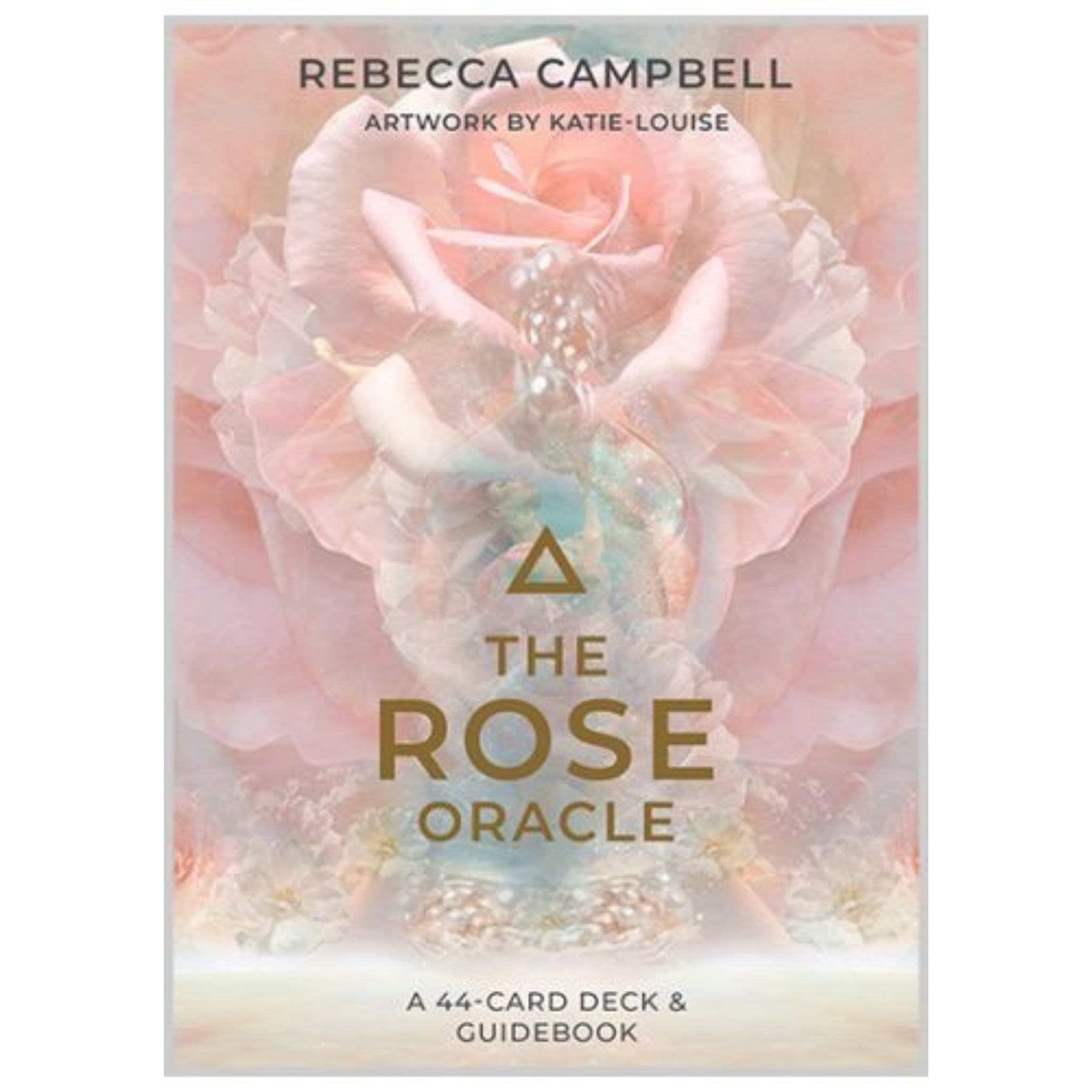 The Rose Oracle by Rebecca Campbell