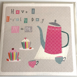 Have A Lovely Day Mum Card Whistlefish