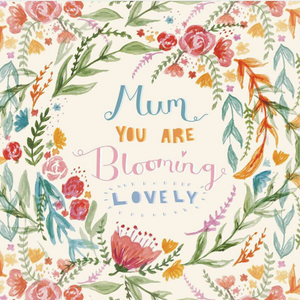 Mum You Are Blooming Lovely Card Whistlefish